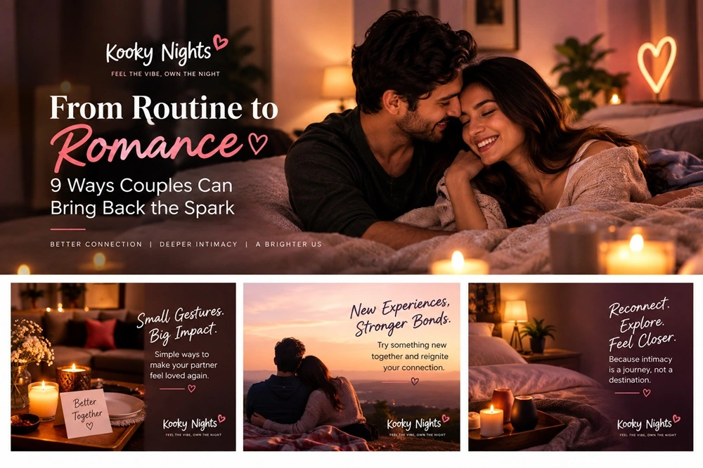 From Routine to Romance: 9 Ways Couples Can Bring Back the Spark